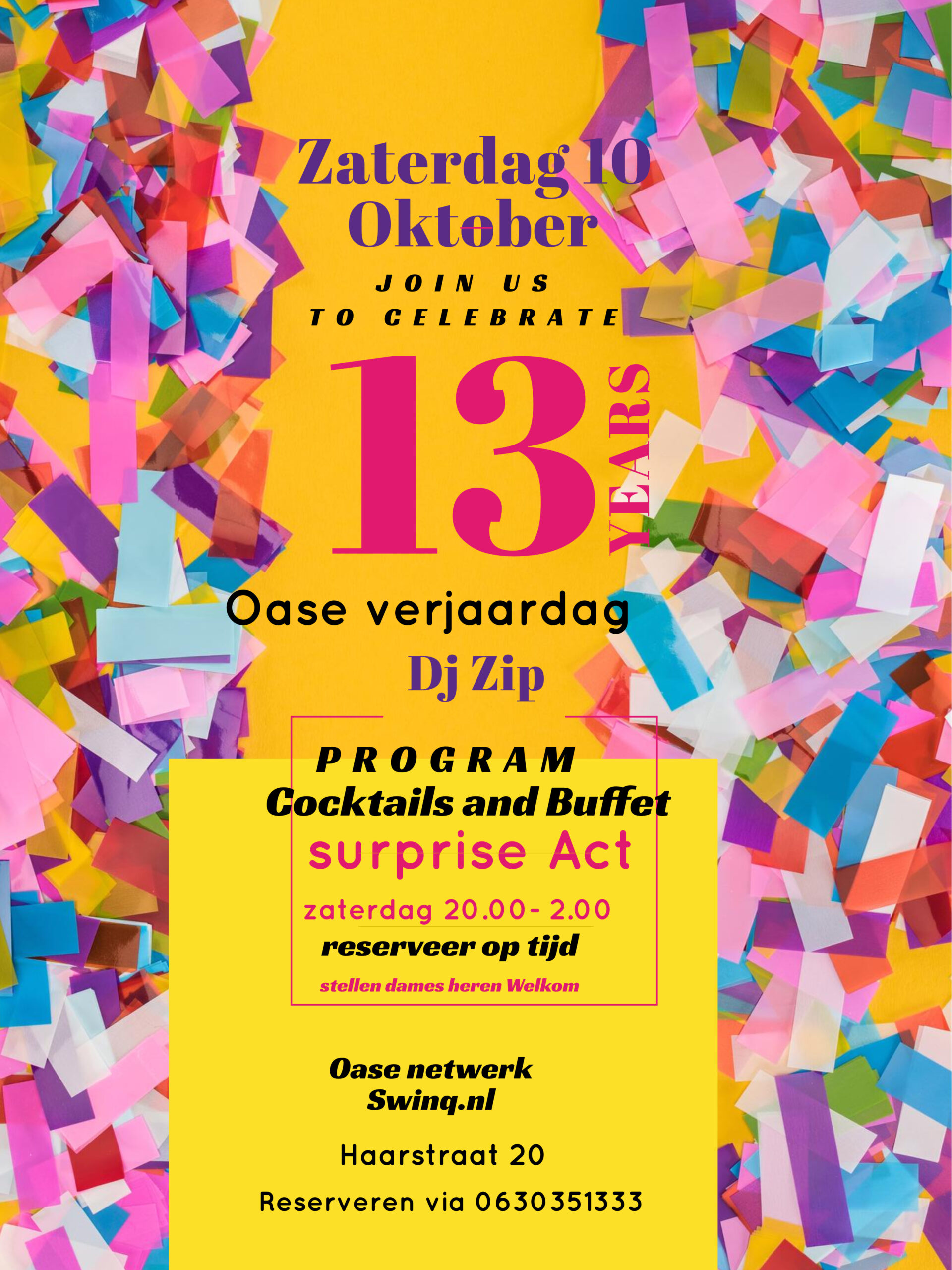 Zaterdag 10 Okt  Oase 13 jaar verjaardag feest